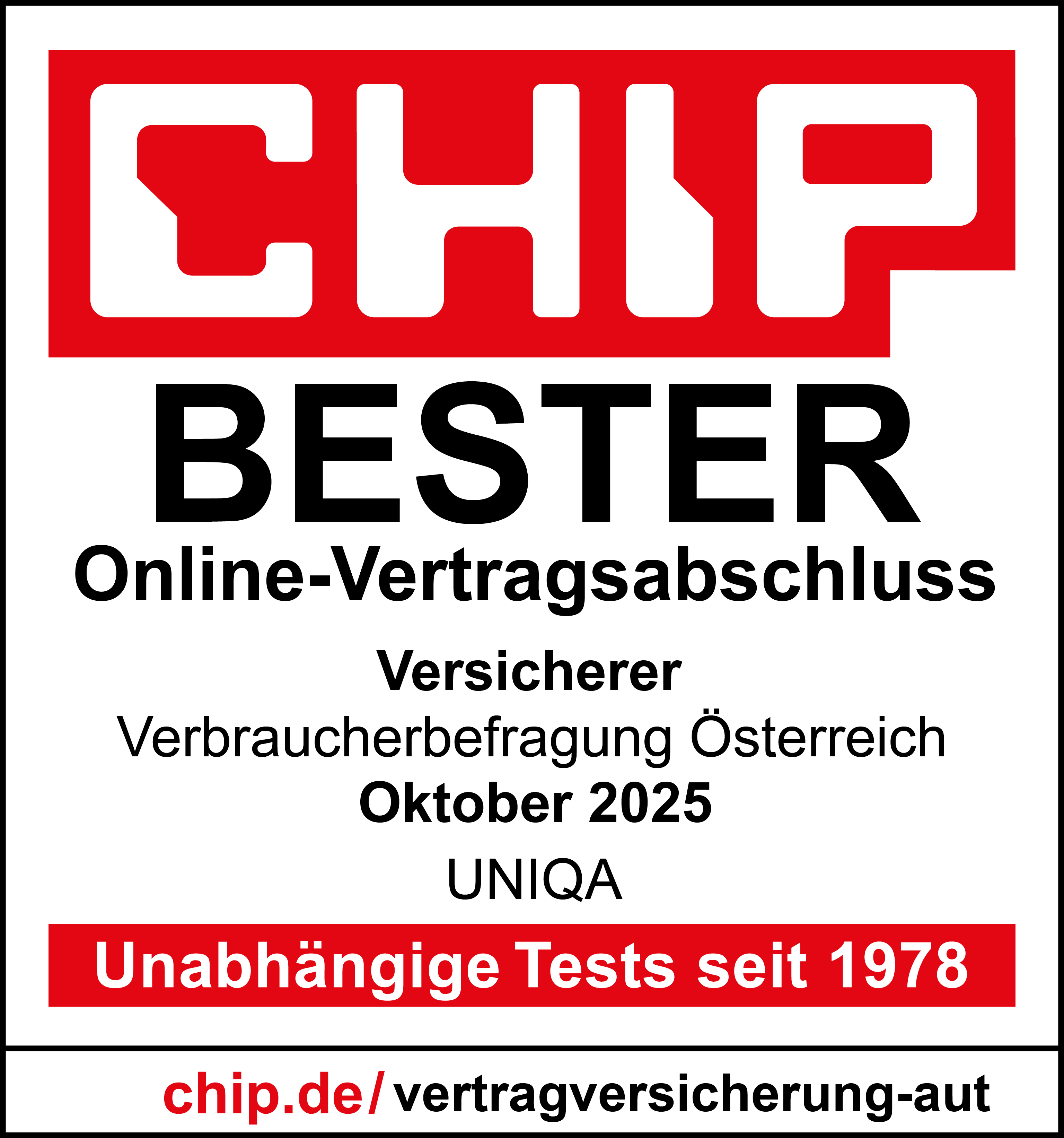 Gütesiegel CHIP mit rotem Logo und der Aufschrift: Bester Online-Vertragsabschluss – Versicherer – Verbraucherbefragung Österreich – Oktober 2024 – UNIQA.